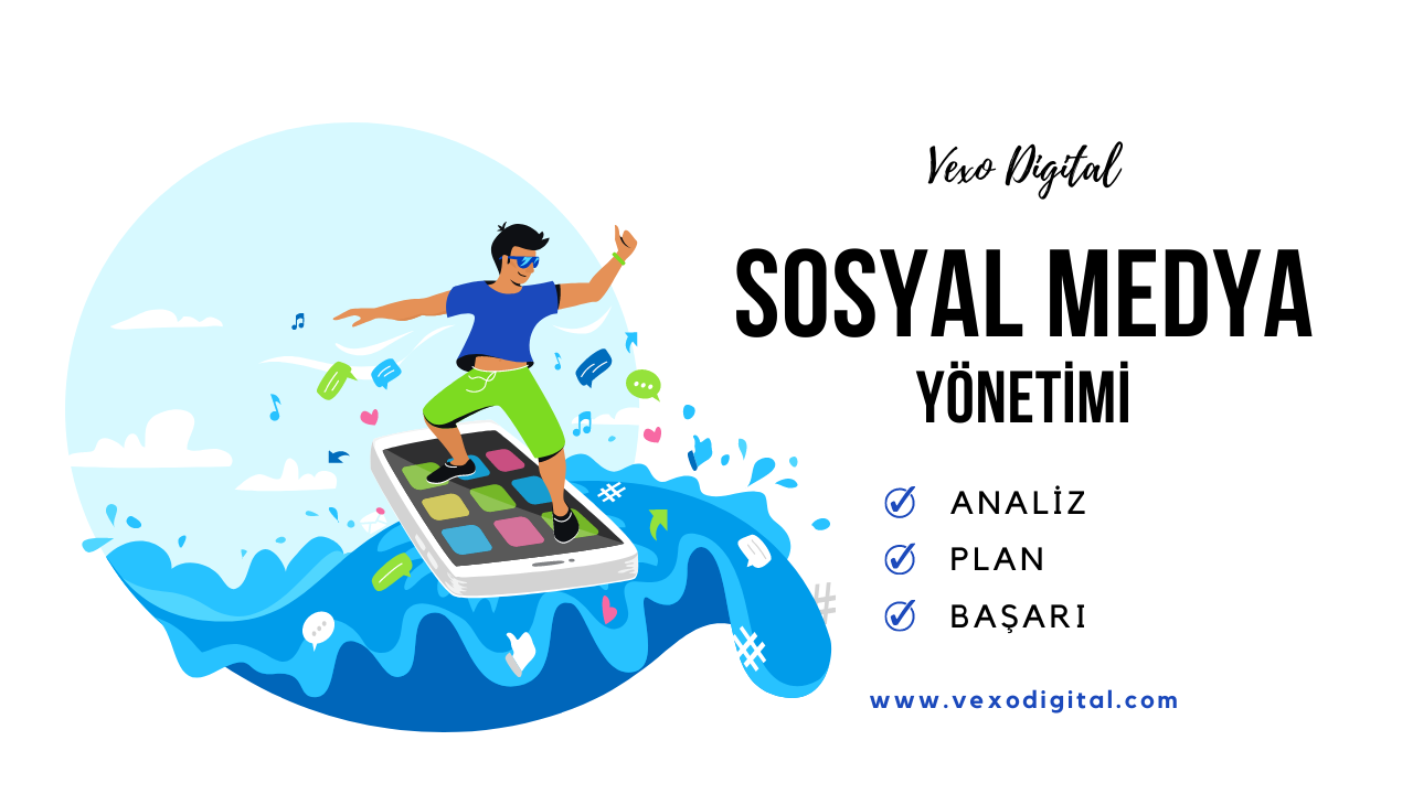 Ankara Sosyal Medya Ajansı - Vexo Digital